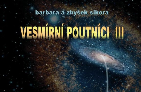 Světlo světa spatřila kniha: Vesmírní poutníci III aneb světlo přichází z&nbsp;Bali